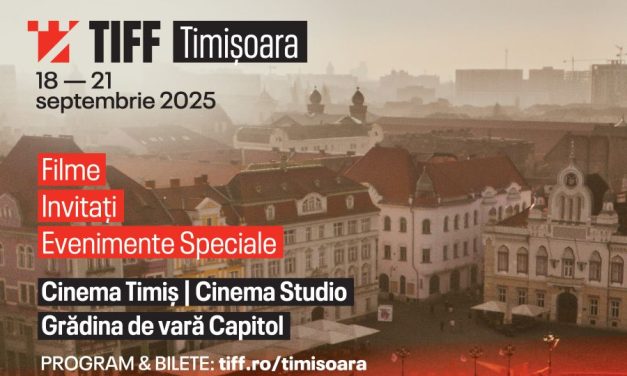 TIFF revine la Timișoara – Patru zile de cinema și evenimente speciale, în perioada 18–21 septembrie