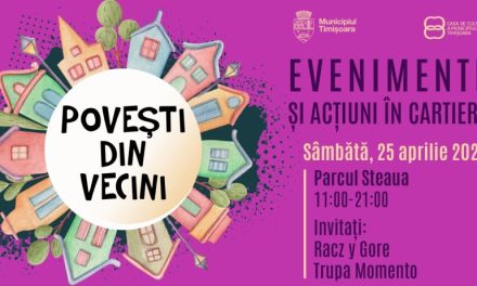 POVEȘTI DIN VECINI – Două zile, două cartiere de descoperit