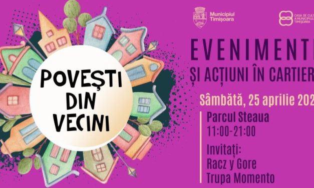 POVEȘTI DIN VECINI – Două zile, două cartiere de descoperit