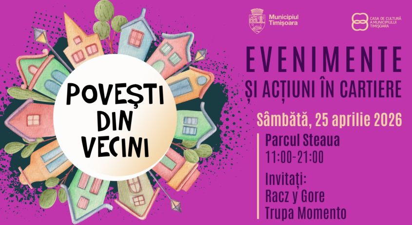 POVEȘTI DIN VECINI – Două zile, două cartiere de descoperit